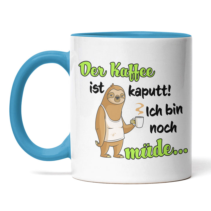 Lustige Tasse "Kaffee ist kaputt" – Humorvolles Geschenk mit grünem Spruch
