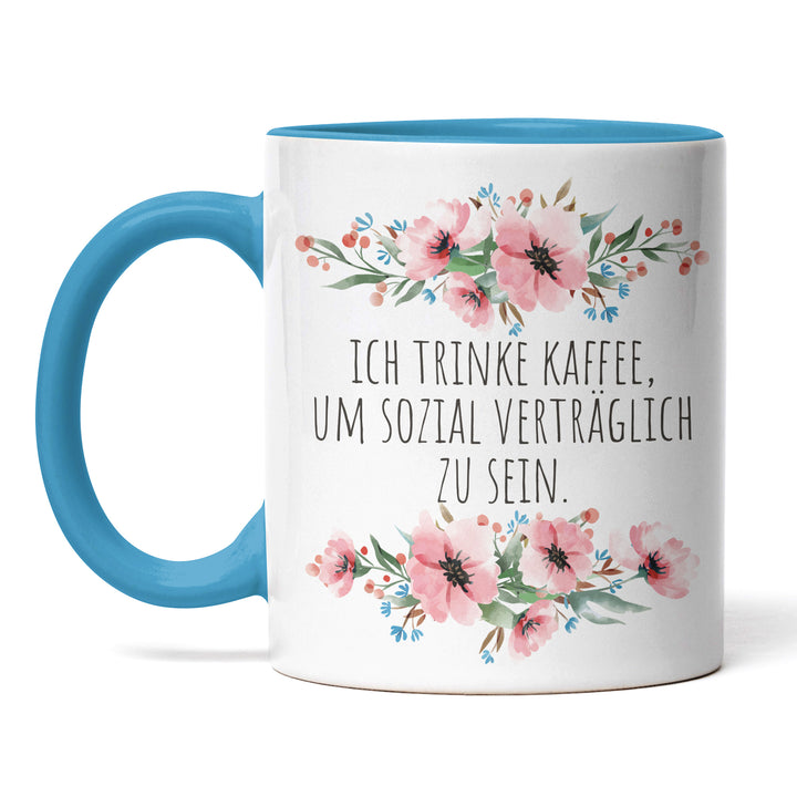 Tasse "Kaffee um sozial verträglich zu sein" – Lustige Kaffeetasse für Morgenmuffel