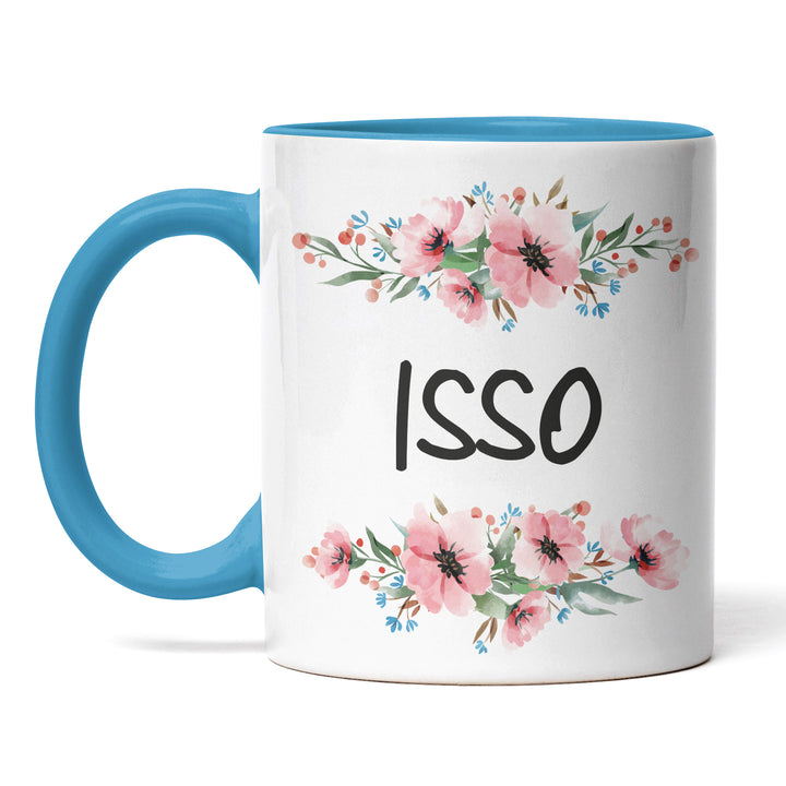 Tasse "ISSO" – Lustige Statement-Tasse für Büro & Alltag