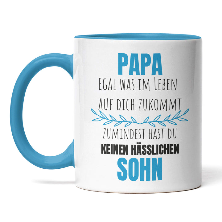 Lustige Tasse "Papa, keinen hässlichen Sohn" – Witziges Geschenk für Väter