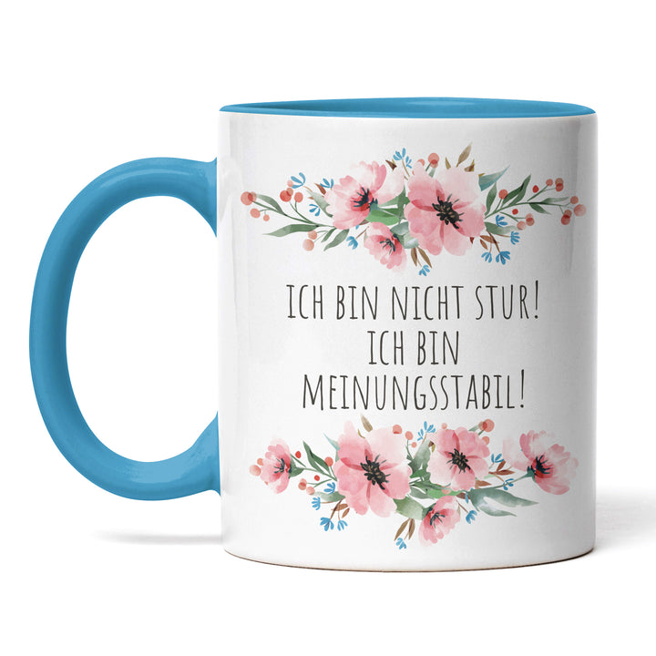 Tasse "Nicht Stur, Meinungsstabil" – Lustige Statement-Tasse für Dickköpfe & Überzeugte