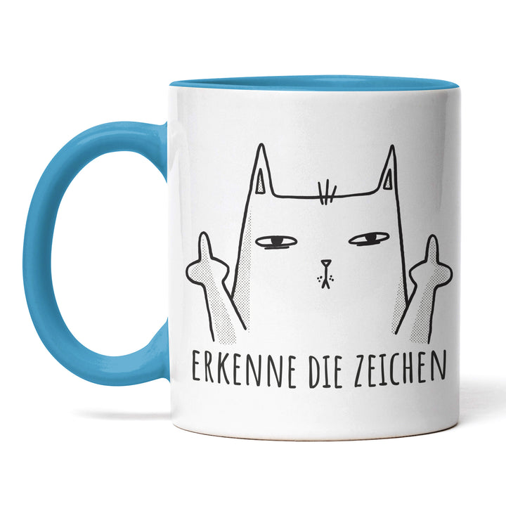 Lustige Tasse "Erkenne die Zeichen" – Freches Geschenk mit Katzenmotiv