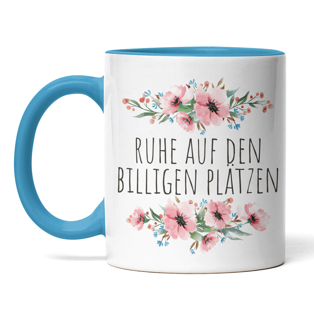Tasse "Ruhe auf den billigen Plätzen" – Lustige Statement-Tasse für klare Ansagen