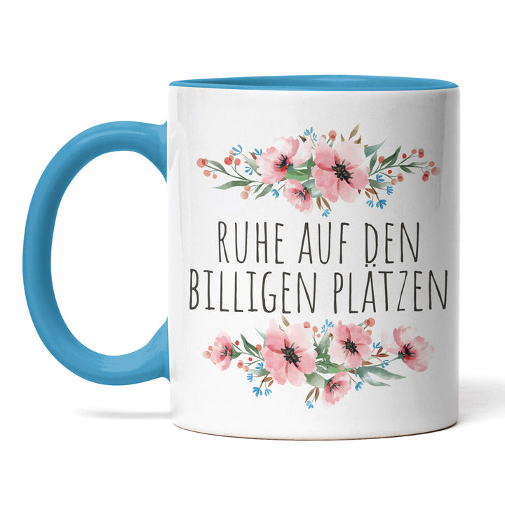 Tasse "Ruhe auf den billigen Plätzen" – Lustige Statement-Tasse für klare Ansagen