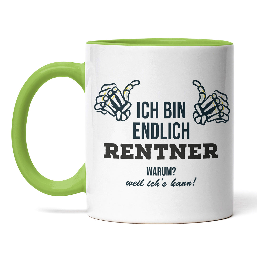 Tasse "Endlich Rentner, weil ich's kann" – Perfektes Geschenk für frischgebackene Ruheständler