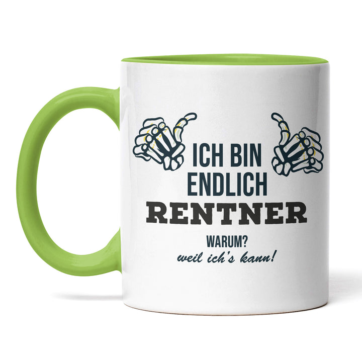 Tasse "Endlich Rentner, weil ich's kann" – Perfektes Geschenk für frischgebackene Ruheständler