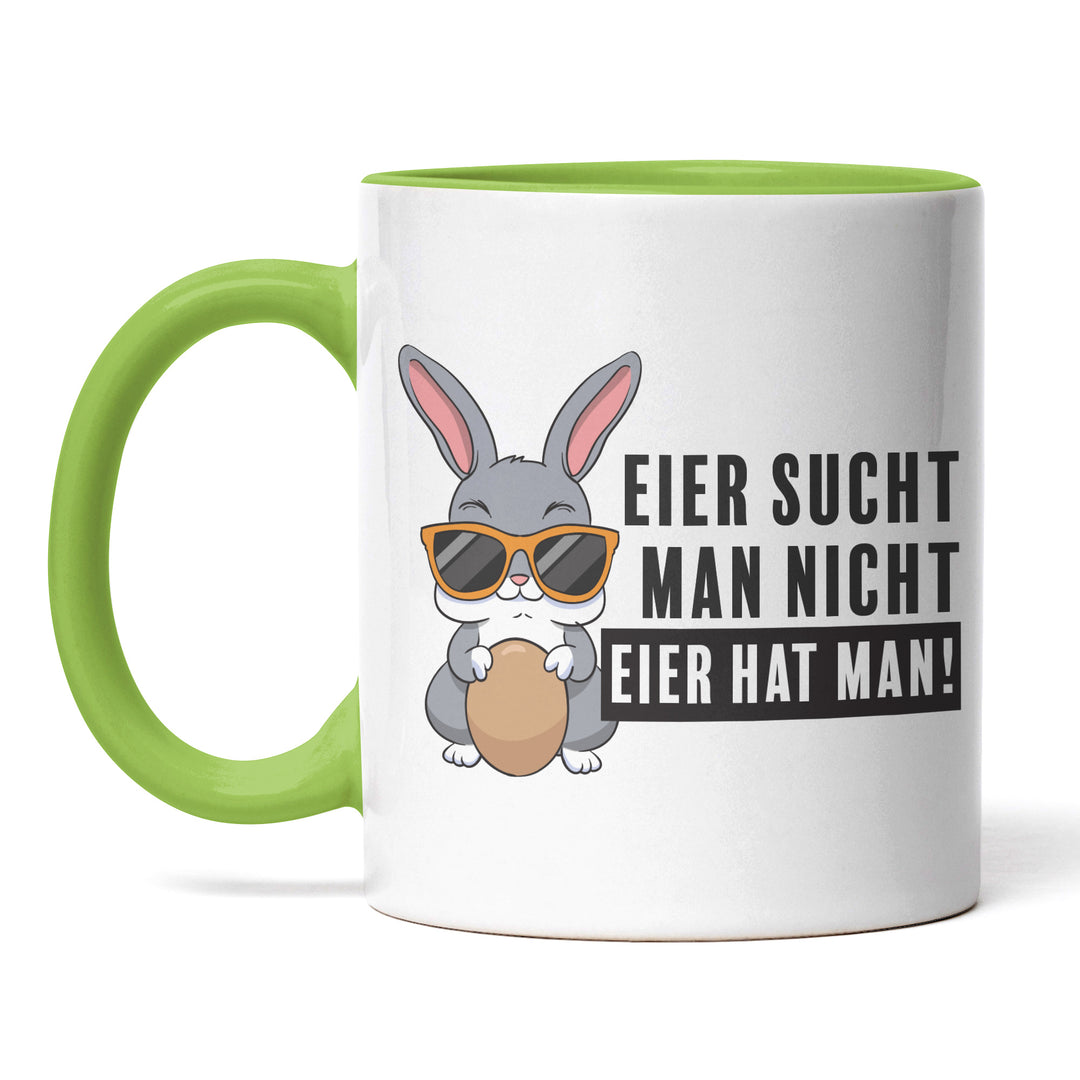 Lustige Tasse "Eier sucht man nicht, Eier hat man - mit Hase" – Perfekt für Ostern