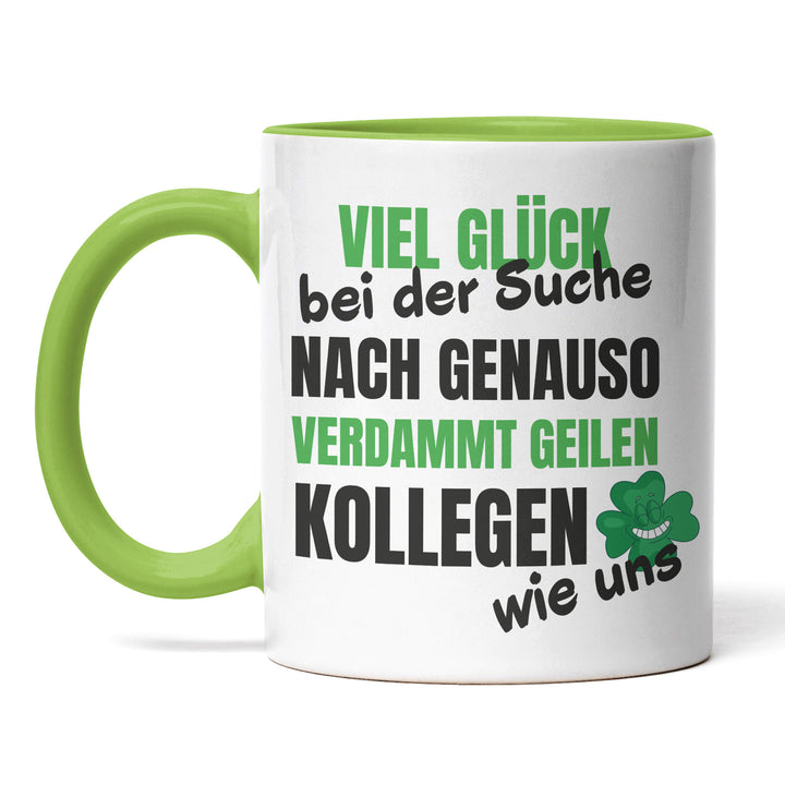 Lustige Tasse "Verdammt geile Kollegen" – Perfektes Team-Geschenk fürs Büro