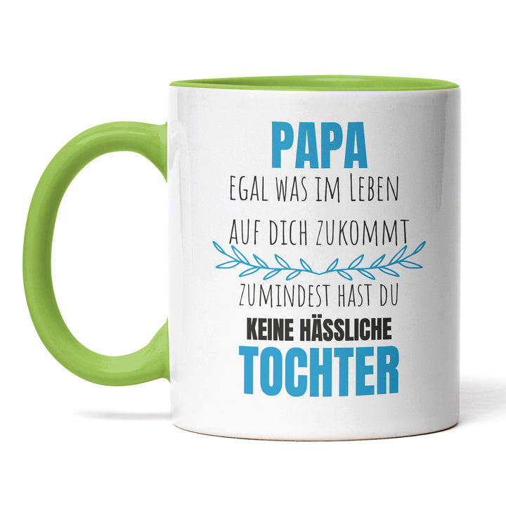 Lustige Tasse "Papa, keine hässliche Tochter" – Witziges Geschenk für Väter