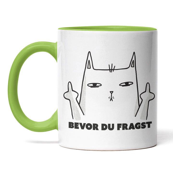 Lustige Tasse "Bevor du fragst" – Freches Geschenk mit Katzenmotiv