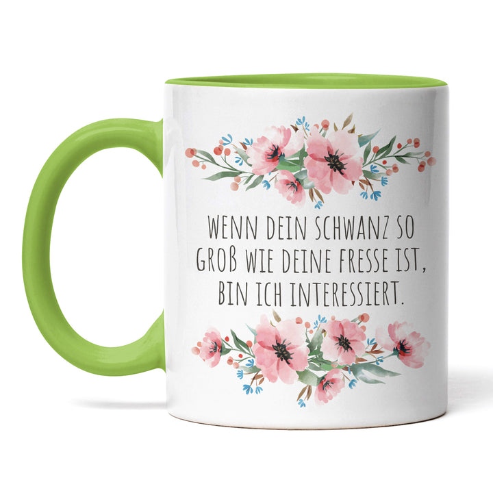 Tasse "Schwanz so groß wie deine Fresse" – Provokante Geschenkidee für Freunde mit Humor