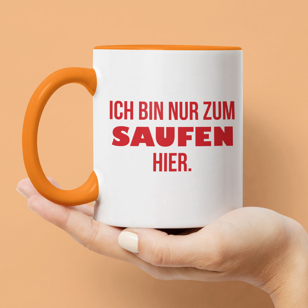 Lustige Tasse "Zum Saufen hier" – Witziges Partygeschenk