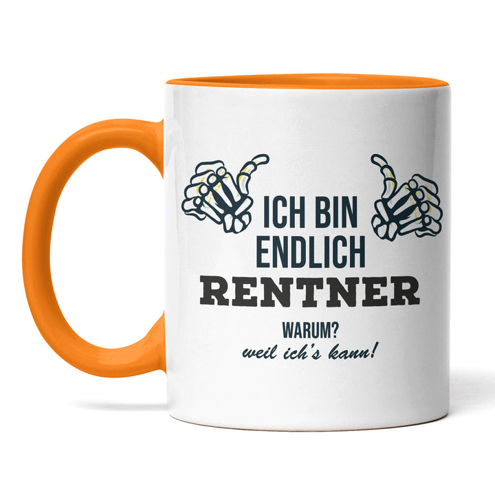 Tasse "Endlich Rentner, weil ich's kann" – Perfektes Geschenk für frischgebackene Ruheständler