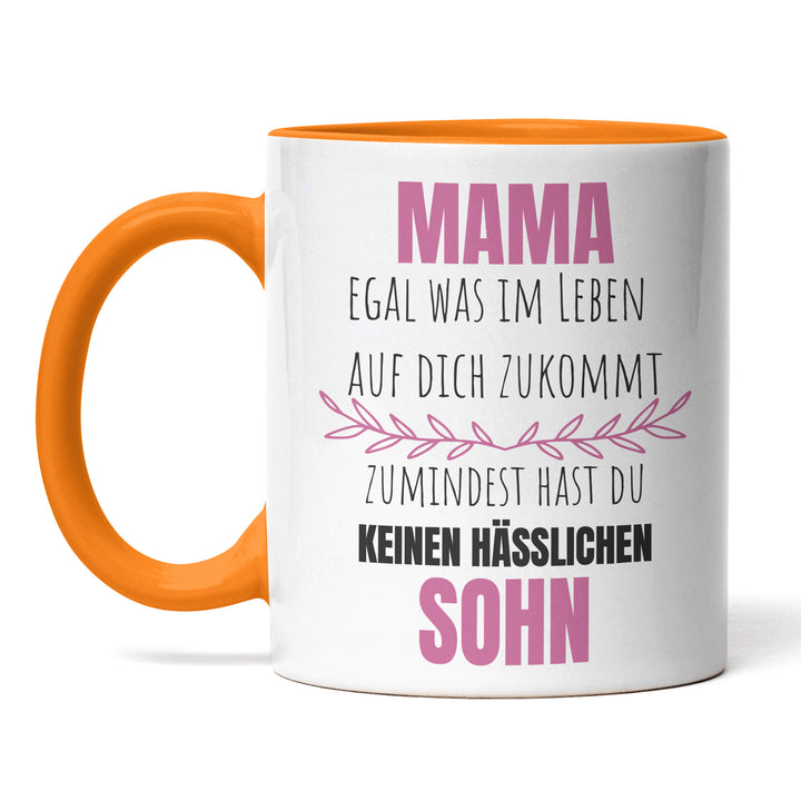 Lustige Tasse "Mama, keinen hässlichen Sohn" – Witziges Geschenk für Mütter