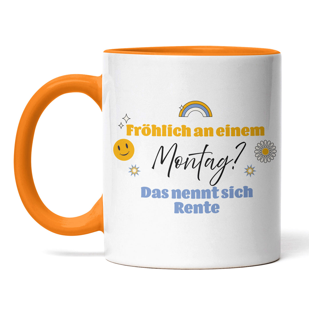 Tasse "Fröhlich Montag, Rente" – Perfekte Geschenk-Tasse für zukünftige Rentner
