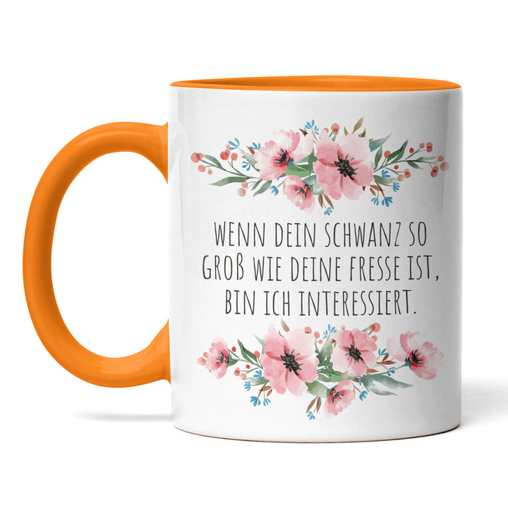 Tasse "Schwanz so groß wie deine Fresse" – Provokante Geschenkidee für Freunde mit Humor