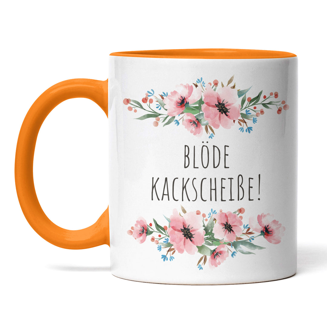 Tasse "Blöde Kackscheiße" – Perfektes Geschenk für genervte Kaffeejunkies