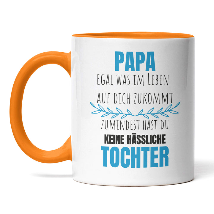 Lustige Tasse "Papa, keine hässliche Tochter" – Witziges Geschenk für Väter