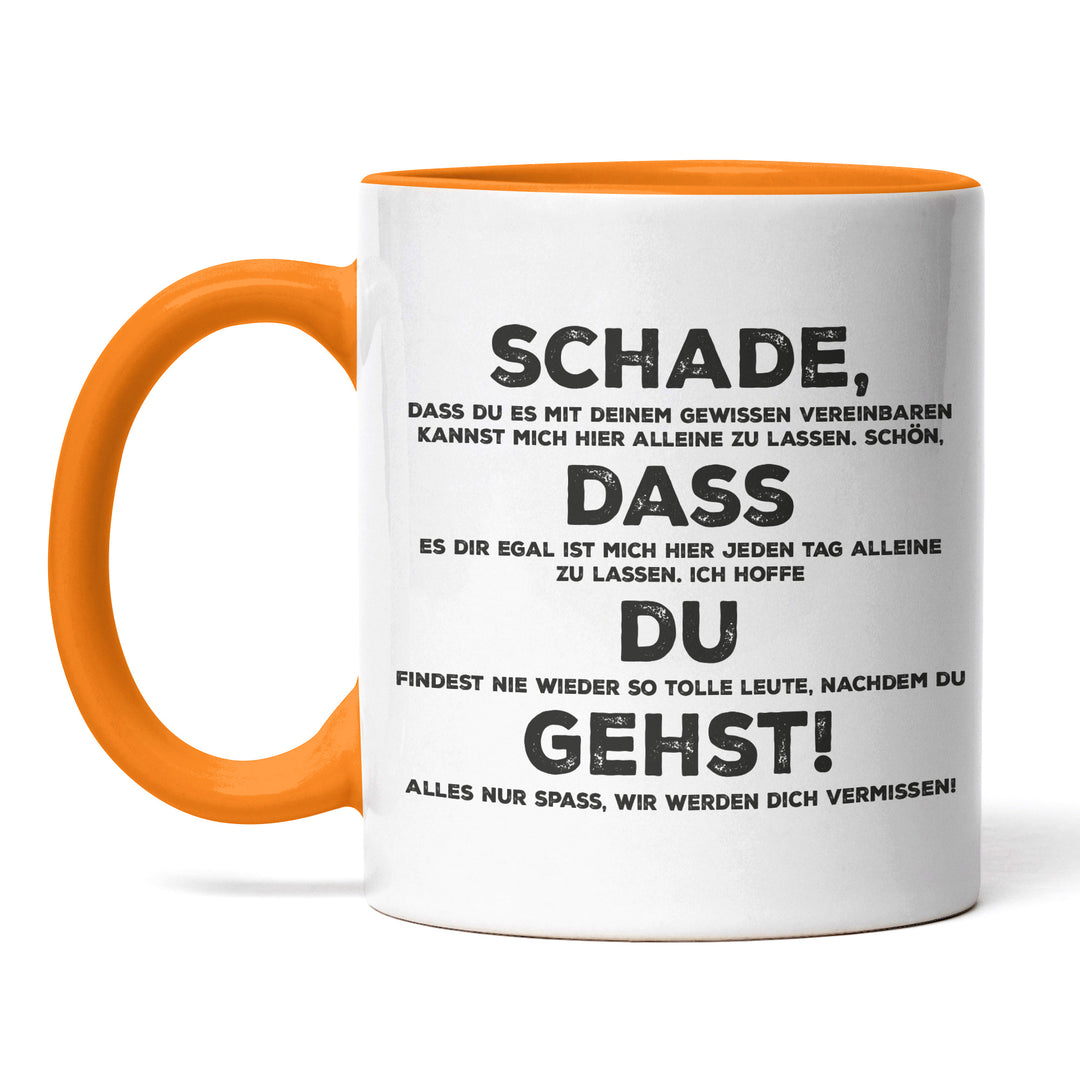 Lustige Tasse "Schade, dass du gehst" – Perfektes Abschiedsgeschenk