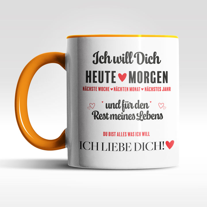 Romantische Tasse "Ich will dich Heute" – Liebevolle Geschenkidee