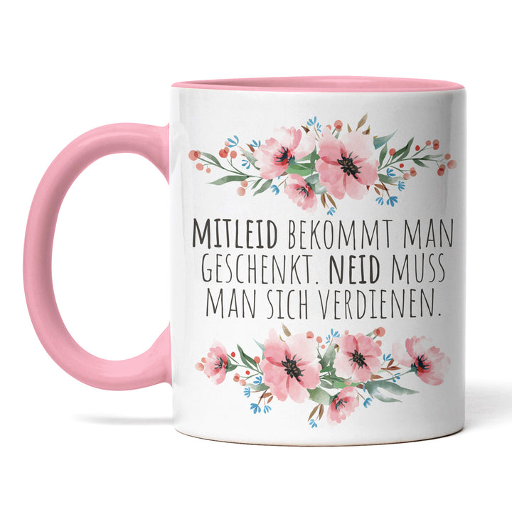 Tasse "Mitleid geschenkt, Neid verdienen" – Selbstbewusste Statement-Tasse für Gewinner