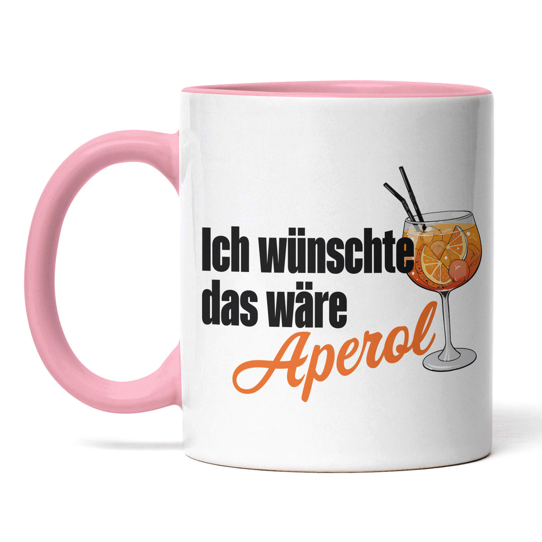 Lustige Tasse "Ich wünschte das wäre Aperol" – Charmantes Geschenk für Aperol-Fans