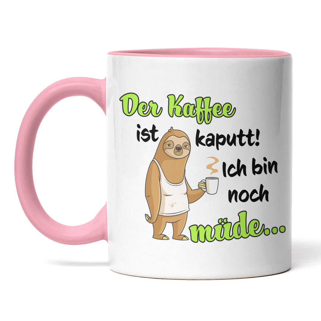 Lustige Tasse "Kaffee ist kaputt" – Humorvolles Geschenk mit grünem Spruch