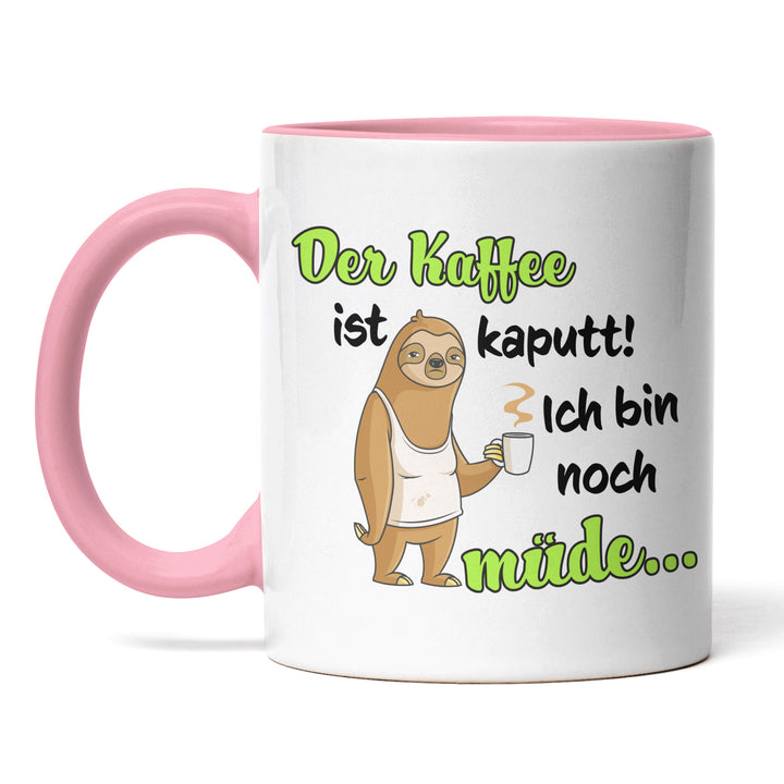 Lustige Tasse "Kaffee ist kaputt" – Humorvolles Geschenk mit grünem Spruch