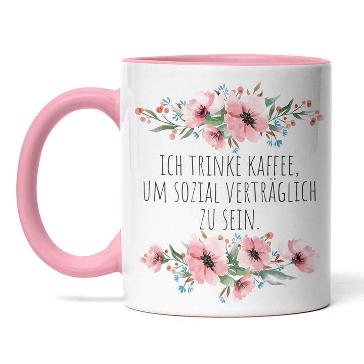 Tasse "Kaffee um sozial verträglich zu sein" – Lustige Kaffeetasse für Morgenmuffel