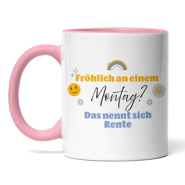 Tasse "Fröhlich Montag, Rente" – Perfekte Geschenk-Tasse für zukünftige Rentner