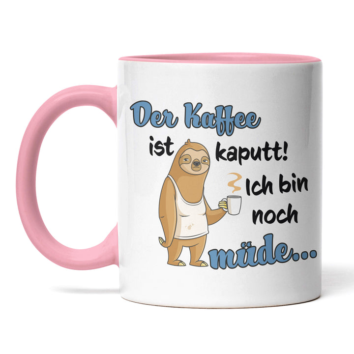 Lustige Tasse "Kaffee ist kaputt" – Humorvolles Geschenk mit blauem Spruch