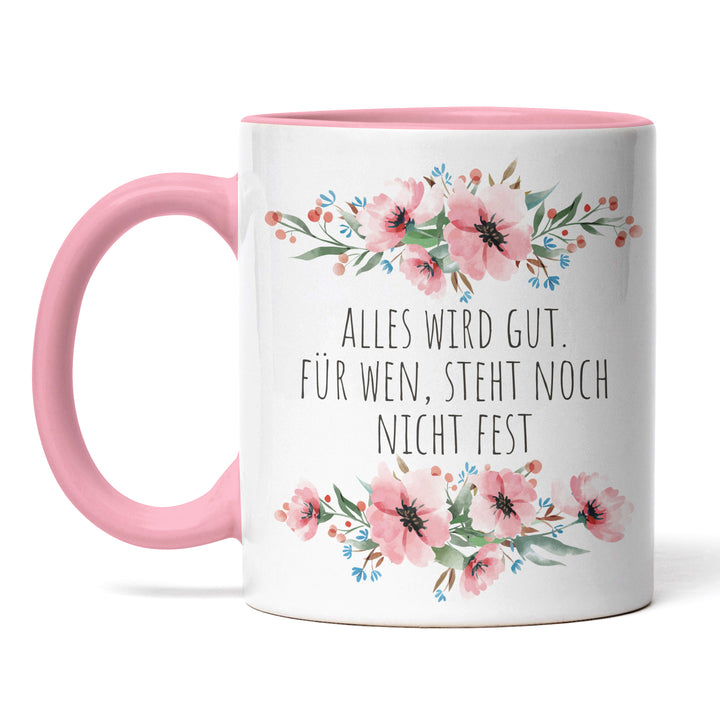 Tasse "Alles gut, für wen, steht nicht fest" – Lustige Sarkasmus-Tasse für Büro & Alltag