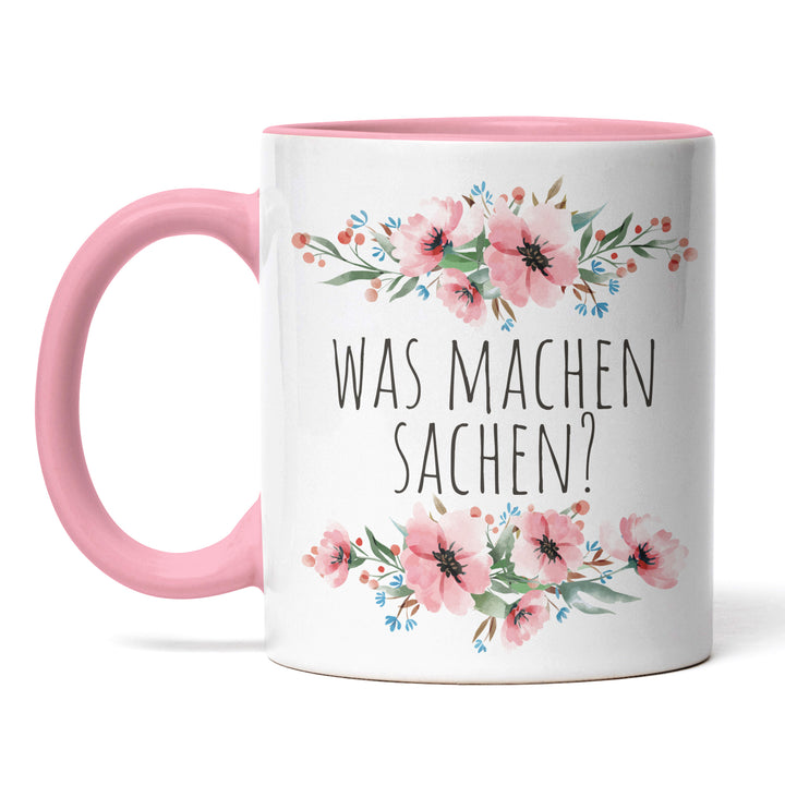 Tasse "Was machen Sachen" – Lustige Statement-Tasse für Neugierige & Ironiker