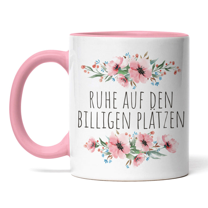 Tasse "Ruhe auf den billigen Plätzen" – Lustige Statement-Tasse für klare Ansagen