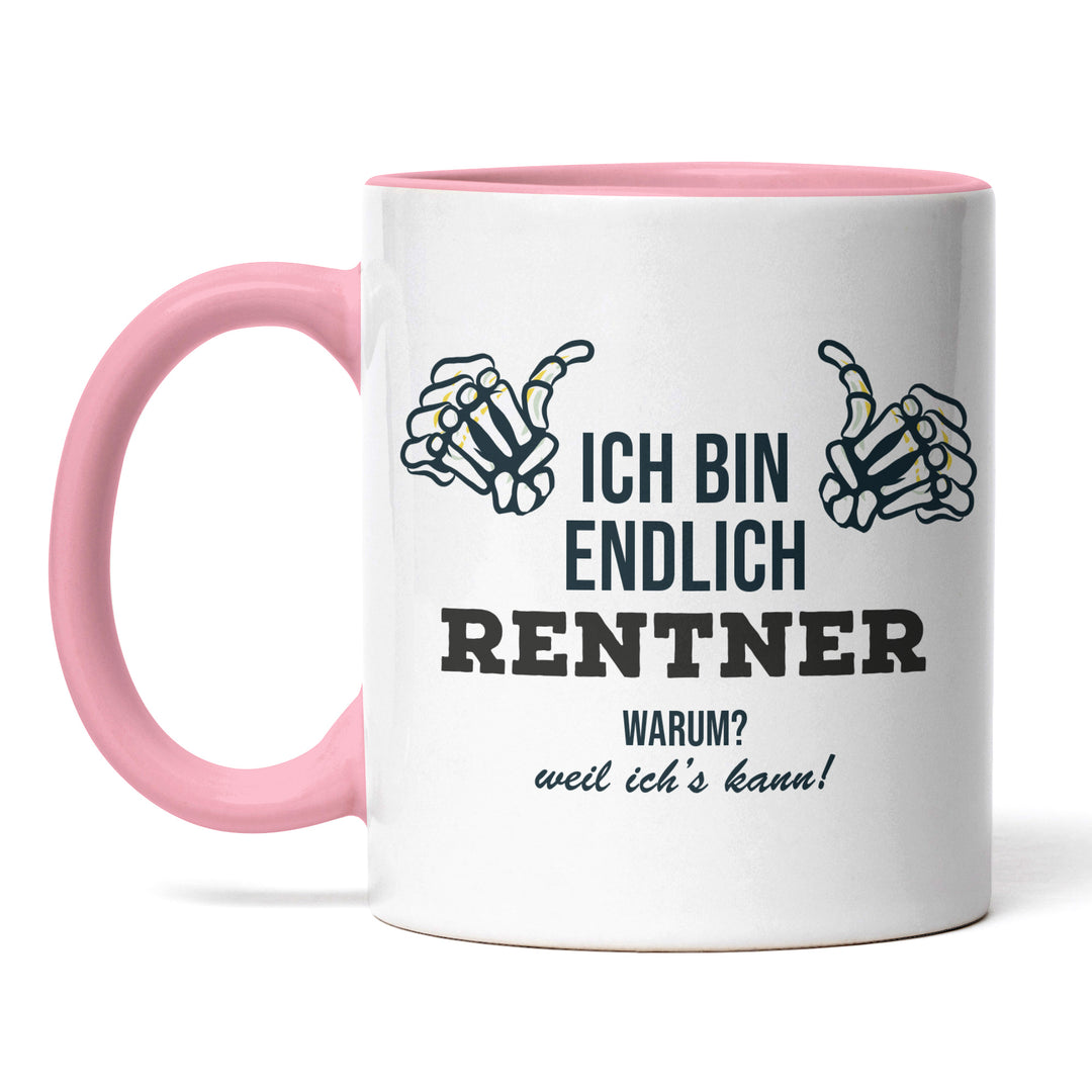 Tasse "Endlich Rentner, weil ich's kann" – Perfektes Geschenk für frischgebackene Ruheständler