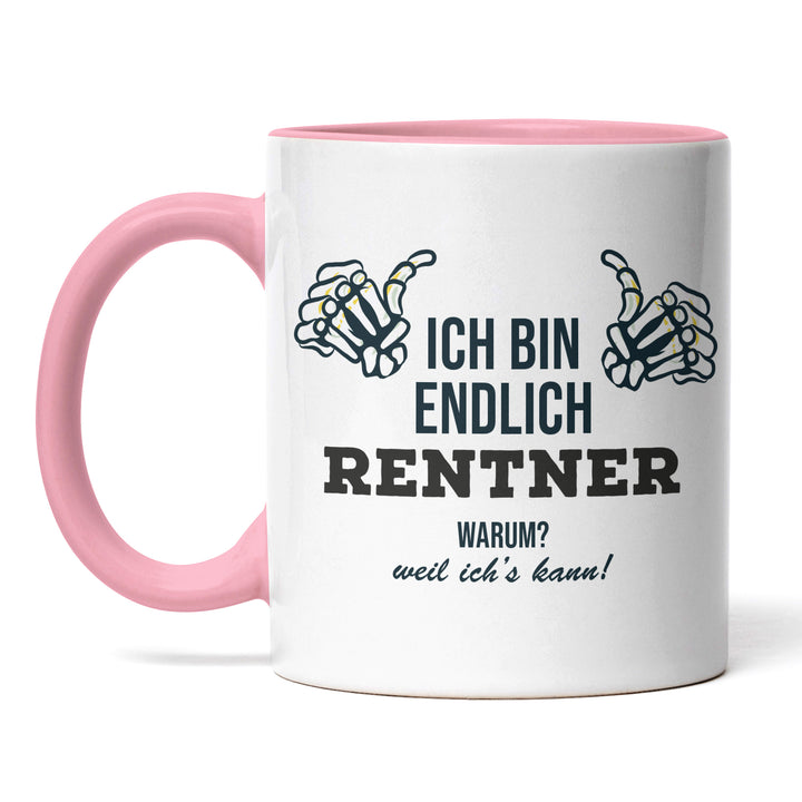 Tasse "Endlich Rentner, weil ich's kann" – Perfektes Geschenk für frischgebackene Ruheständler