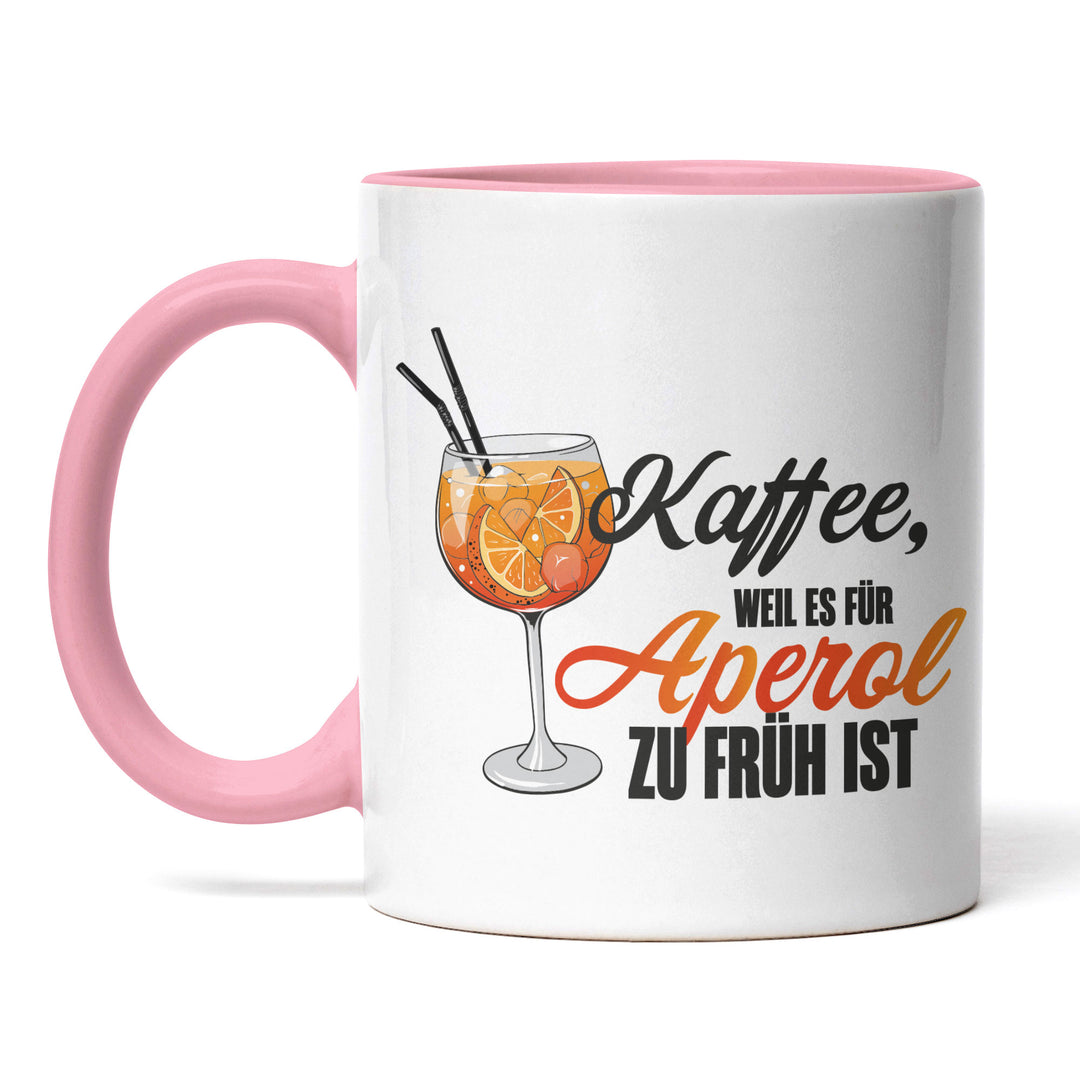 Lustige Tasse "Kaffee, weil für Aperol zu früh" – Charmantes Geschenk für Aperol- und Kaffeefans