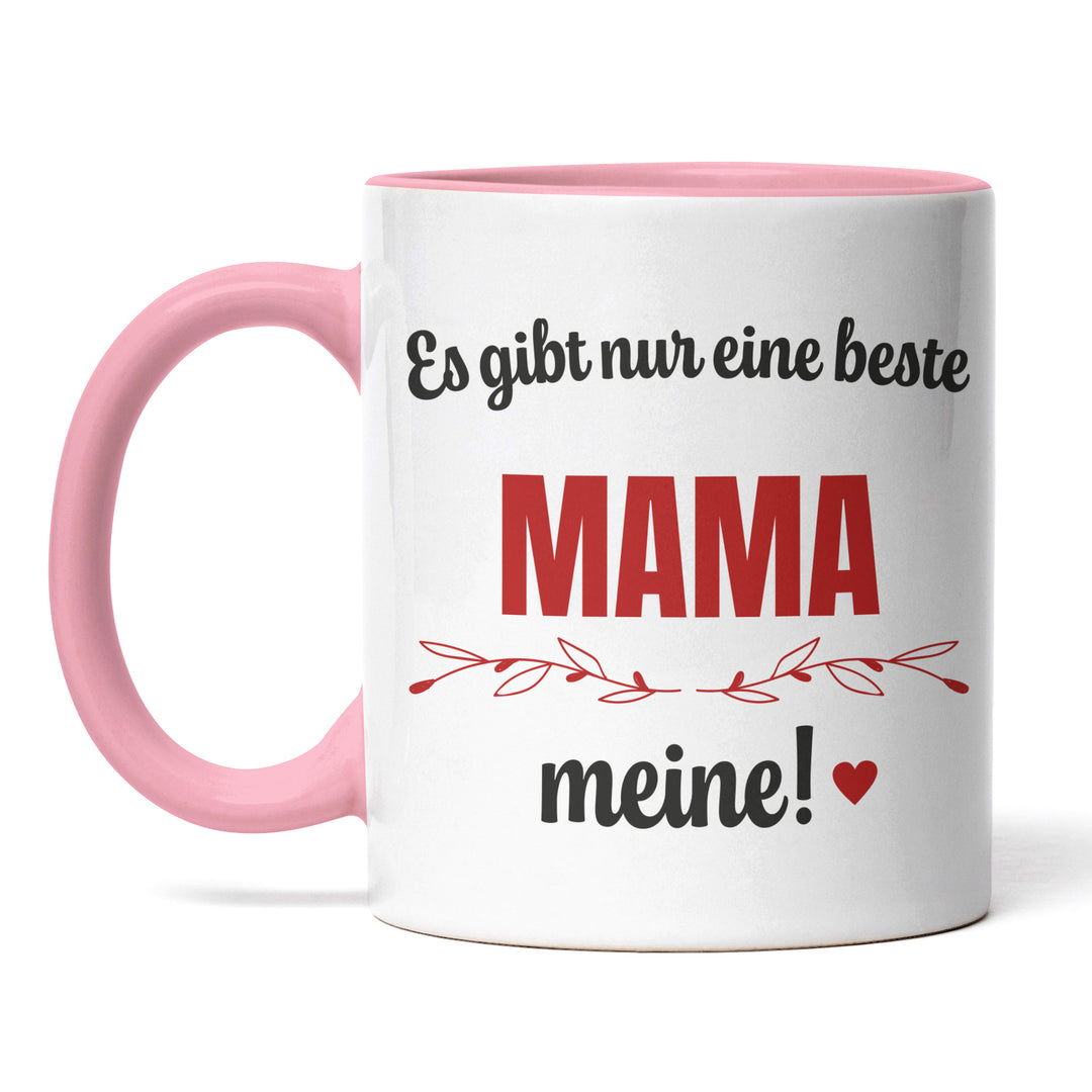 Tasse "Es gibt nur eine beste Mama" – Charmantes Geschenk für Mütter