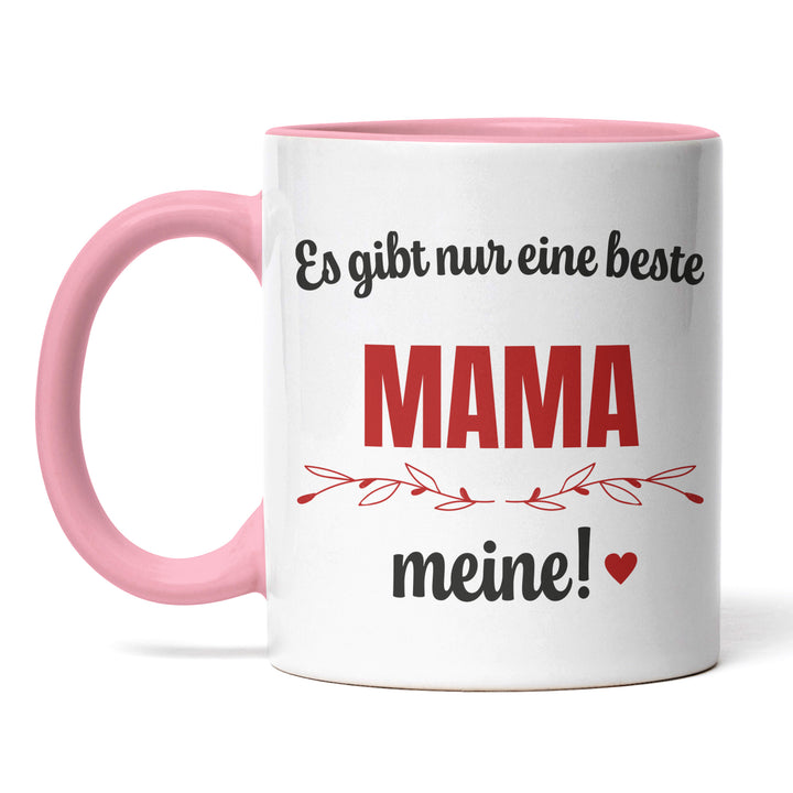 Tasse "Es gibt nur eine beste Mama" – Charmantes Geschenk für Mütter