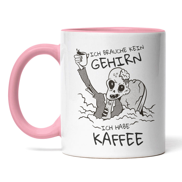 Tasse "Brauche kein Gehirn, habe Kaffee" – Lustiges Geschenk für Kaffeejunkies & Morgenmuffel
