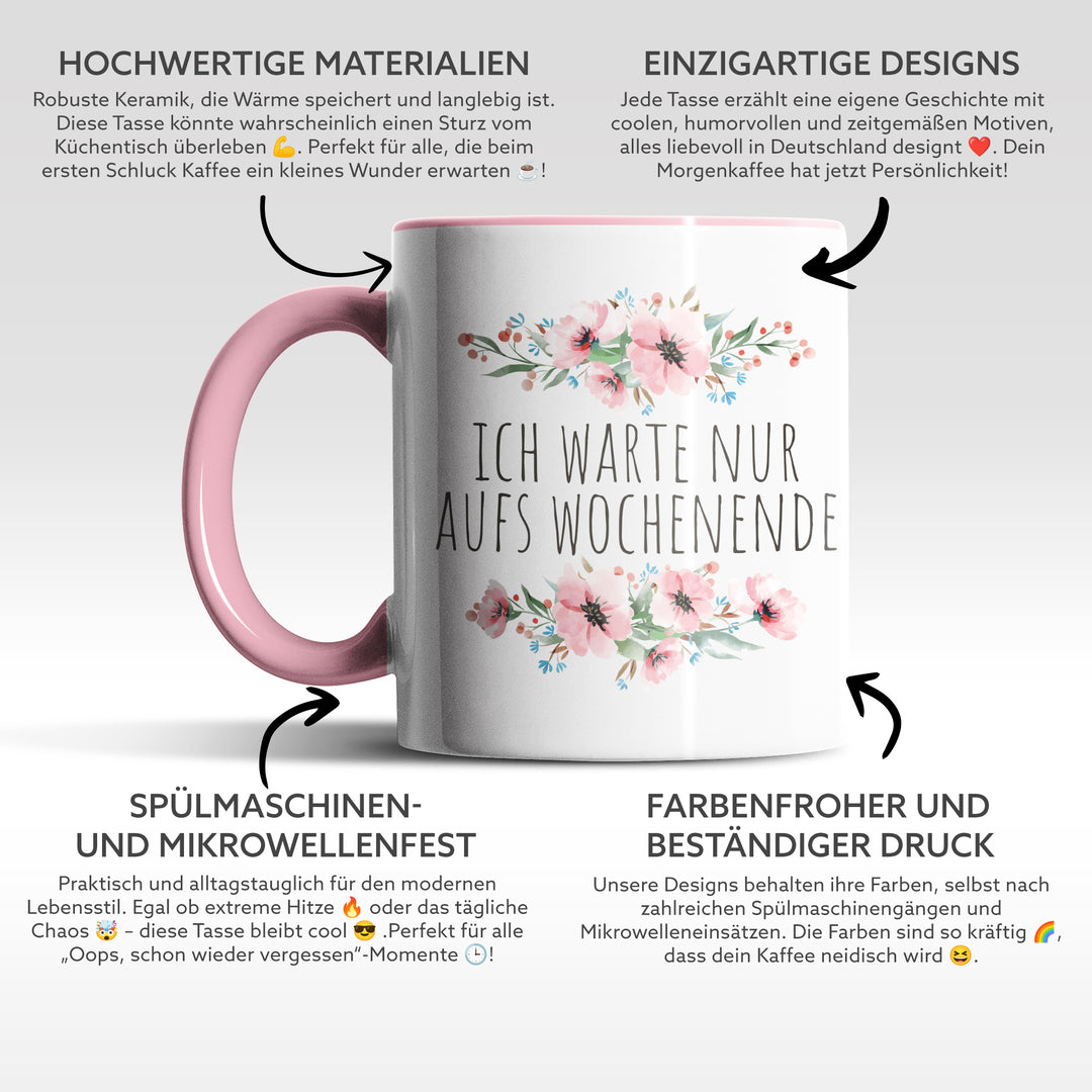 Tasse "Warte aufs Wochenende" – Perfekte Statement-Tasse für alle, die den Freitag herbeisehnen