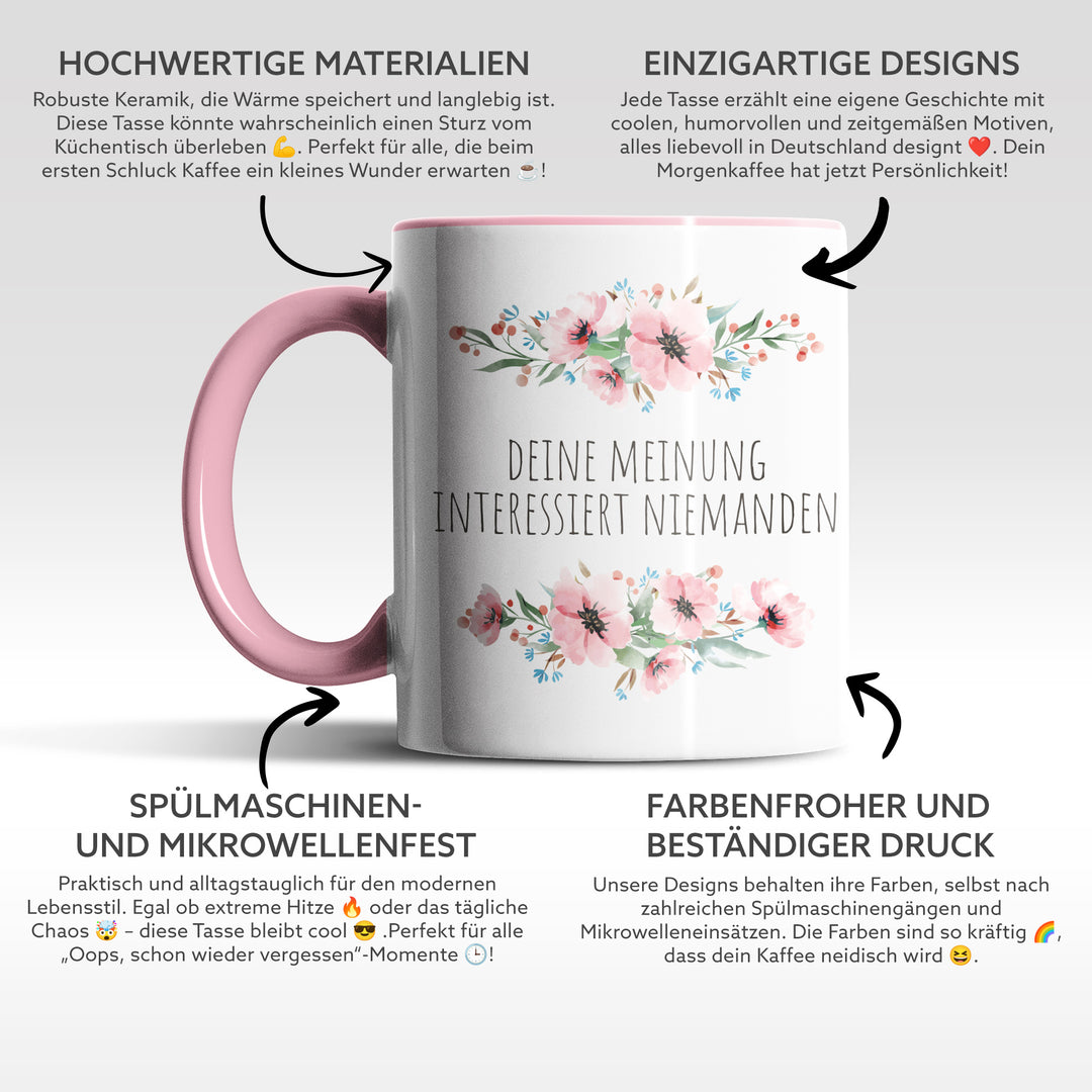 Tasse "Deine Meinung interessiert niemanden" – Lustige Statement-Tasse für Büro & Alltag
