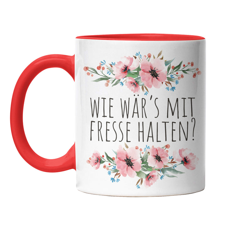 Tasse "Wie wär’s mit Fresse halten" – Freche Statement-Tasse für klare Ansagen
