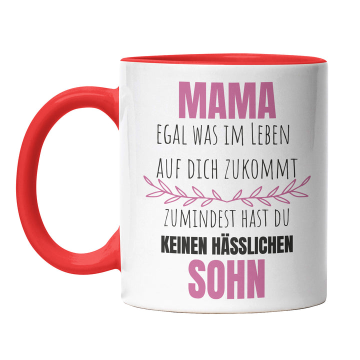 Lustige Tasse "Mama, keinen hässlichen Sohn" – Witziges Geschenk für Mütter