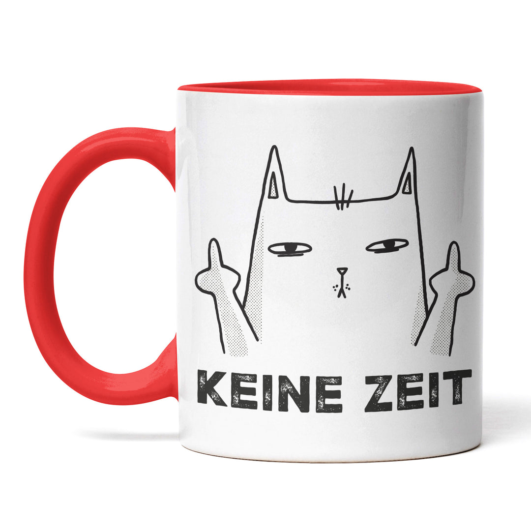 Lustige Tasse "Keine Zeit" – Freches Geschenk mit Katzenmotiv