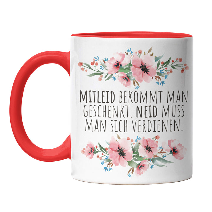 Tasse "Mitleid geschenkt, Neid verdienen" – Selbstbewusste Statement-Tasse für Gewinner