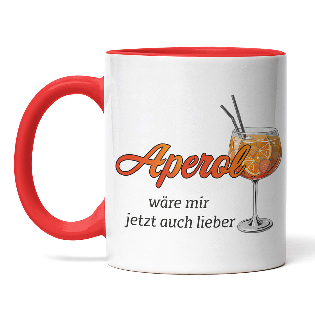 Lustige Tasse "Aperol wär mir auch lieber" – Charmantes Geschenk für Aperol-Fans