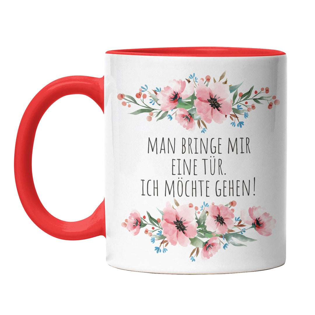 Tasse "Man bringe mir eine Tür" – Lustige Spruch-Tasse für Büro & Alltag