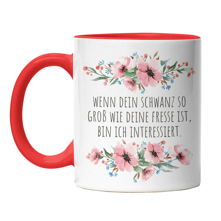 Tasse "Schwanz so groß wie deine Fresse" – Provokante Geschenkidee für Freunde mit Humor