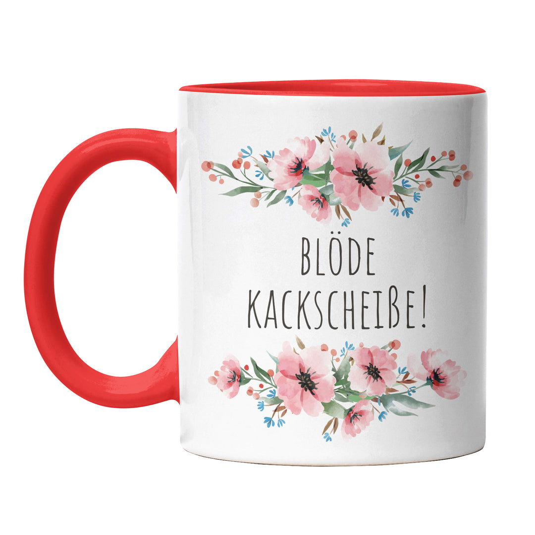 Tasse "Blöde Kackscheiße" – Perfektes Geschenk für genervte Kaffeejunkies